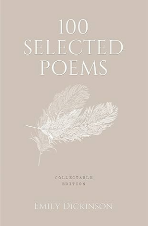 100 SELECTED POEMS: EMILY DICKINSON