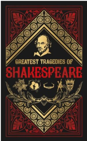 GREATEST TRAGEDIES OF SHAKESPEARE - DELUXE EDITION