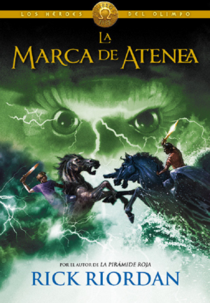 LOS HÉROES DEL OLIMPO 3: LA MARCA DE ATENEA