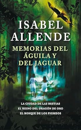 MEMORIAS DEL ÁGUILA Y EL JAGUAR