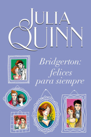 BRIDGERTON - 9 - FELICES PARA SIEMPRE
