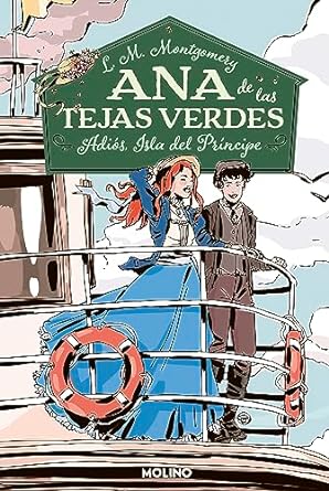 ANA DE LAS TEJAS VERDES - 5 - ADIOS, ISLA DEL PRINCIPE