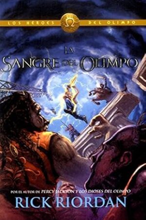 LOS HÉROES DEL OLIMPO 5: LA SANGRE DEL OLIMPO