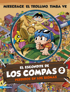 EL ESCONDITE DE LOS COMPAS 2 - PERDIDOS EN LOS BIOMAS