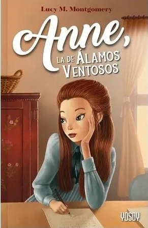 ANNE, LA DE ÁLAMOS VENTOSOS