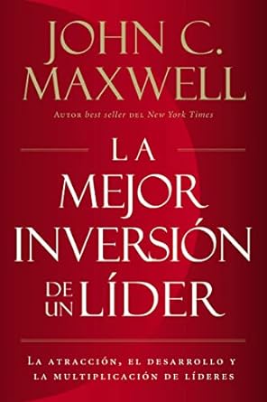 LA MEJOR INVERSIÓN DE UN LIDER