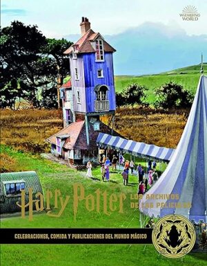 HARRY POTTER LOS ARCHIVOS DE LAS PELICULAS 12: CELEBRACIONES, COMIDAS Y PUBLICACIONES MUNDO MÁGICO