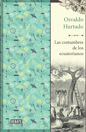 LAS COSTUMBRES DE LOS ECUATORIANOS