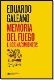 MEMORIAS DEL FUEGO 1 - LOS NACIMIENTOS
