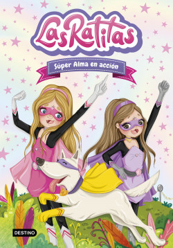 LAS RATITAS 2: SÚPER ALMA EN ACCIÓN