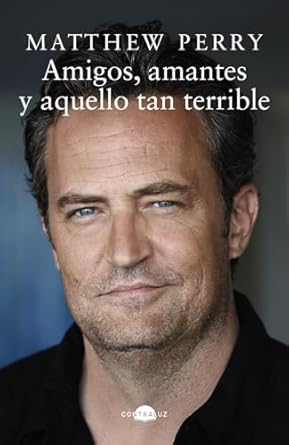 AMIGOS, AMANTES Y AQUELLO TAN TERRIBLE