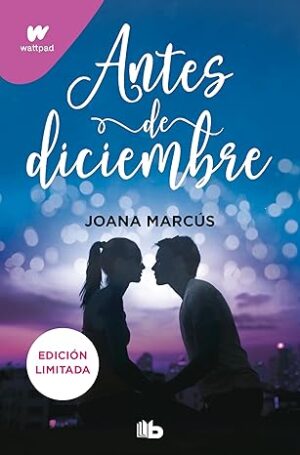 ANTES DE DICIEMBRE (EDICIÓN REVISADA POR LA AUTORA)