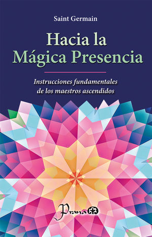 HACIA LA MÁGICA PRESENCIA