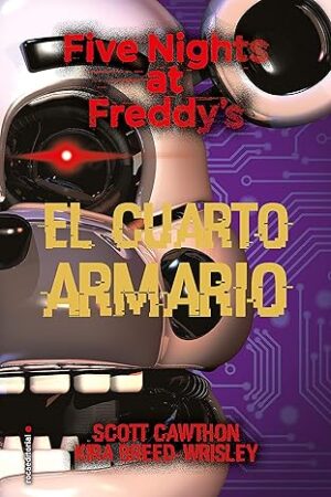 FIVE NIGHTS AT FREDDY'S 3: EL CUARTO ARMARIO