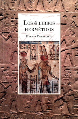 LOS CUATRO LIBROS HERMETICOS