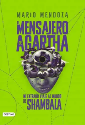 EL MENSAJERO DE AGARTHA 3: MI EXTRAÑO VIAJE AL MUNDO DE SHAMBALA