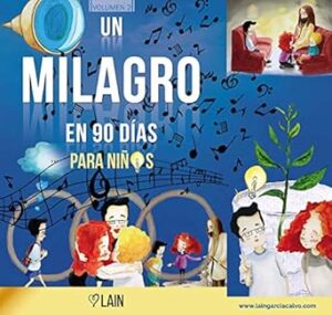 UN MILAGRO EN 90 DIAS PARA NIÑOS