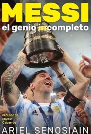 MESSI, EL GENIO COMPLETO