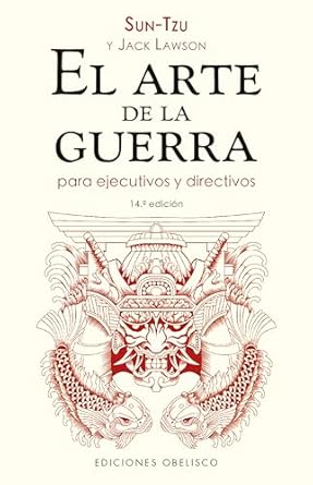 EL ARTE DE LA GUERRA PARA EJECUTIVOS Y DIRECTIVOS