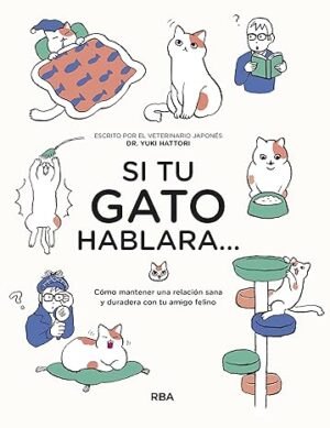 SI TU GATO HABLARA