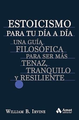 ESTOICISMO PARA TU DIA A DIA