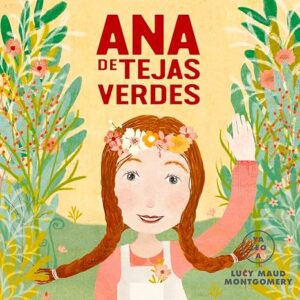 ANA DE LAS TEJAS VERDES (INFANTIL)