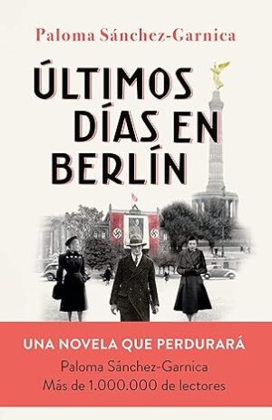 ÚLTIMOS DÍAS EN BERLIN