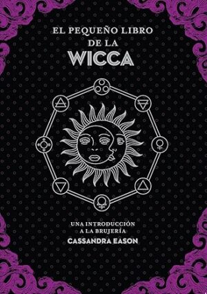 EL PEQUEÑO LIBRO DE LA WICCA