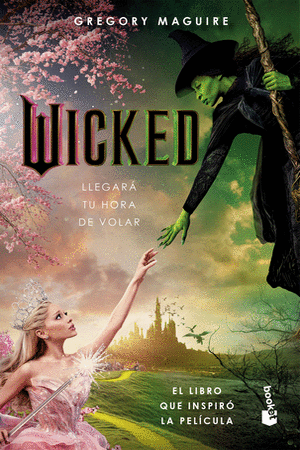 WICKED: MEMORIAS DE UNA BRUJA MALA