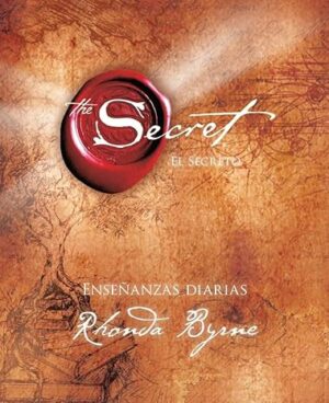 THE SECRET/ EL SECRETO: ENSEÑANZAS DIARIAS