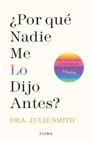 ¿POR QUÉ NADIE ME LO DIJO ANTES?