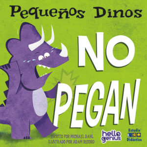 PEQUEÑOS DINOS: NO PEGAN