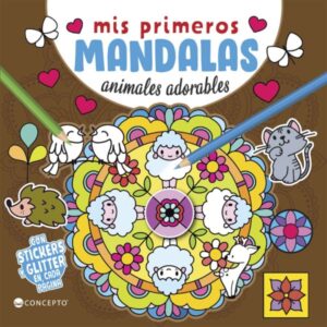 MIS PRIMERAS MANDALAS - ANIMALES ADORABLES