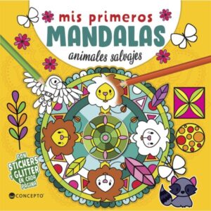 MIS PRIMERAS MANDALAS - ANIMALES SALVAJES