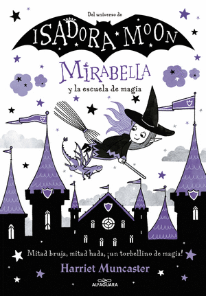 ISADORA MOON-MIRABELLA Y LA ESCUELA DE MAGIA