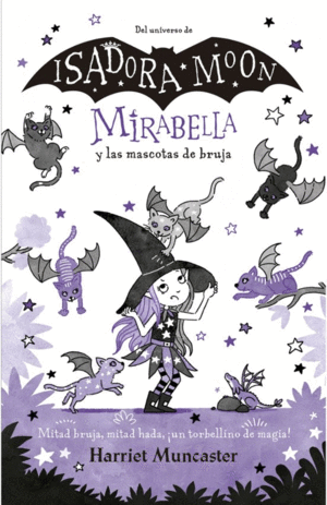 ISADORA MOON MIRABELLA 5 Y LAS MASCOTAS DE BRUJA