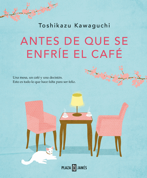 ANTES DE QUE SE ENFRIE EL CAFÉ