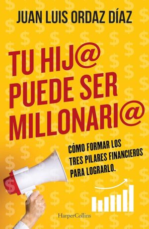 TU HIJO PUEDE SER MILLONARIO