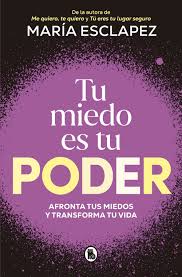 TU MIEDO ES TU PODER