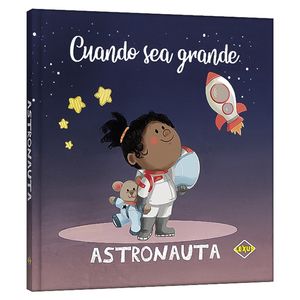 CUANDO SEA GRANDE - ASTRONAUTA