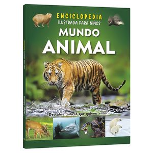 ENCICLOPEDIA ILUSTRADA PARA NIÑOS - MUNDO ANIMAL