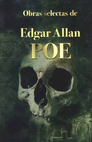 OBRAS SELECTAS - EDGAR ALLAN POE