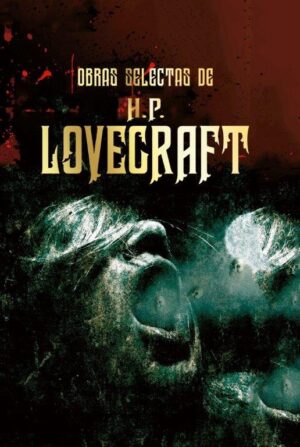 OBRAS SELECTAS - LOVECRAFT