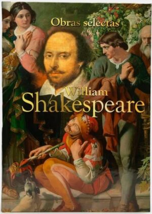 OBRAS SELECTAS WILLAM SHAKESPEARE