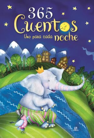365 CUENTOS UNO PARA CADA NOCHE
