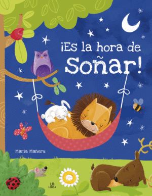 ES LA HORA DE SOÑAR