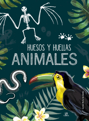 ANIMALES HUESOS Y HUELLAS