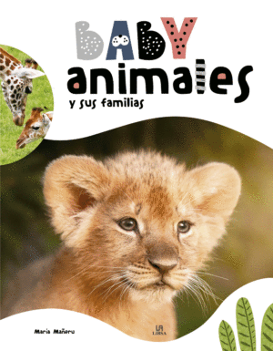 UNIVERSO ANIMAL BABY ANIMALES Y SUS FAMILIAS