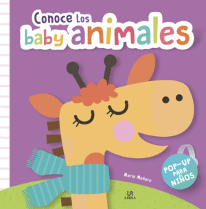 CONOCE LOS BABY ANIMALES POP UP PARA NIÑOS