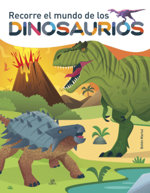 RECORRE EL MUNDO DE LOS DINOSAURIOS